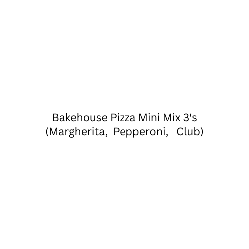 Bakehouse Pizza Mini Mix 3's (Margherita,  Pepperoni,   Club)